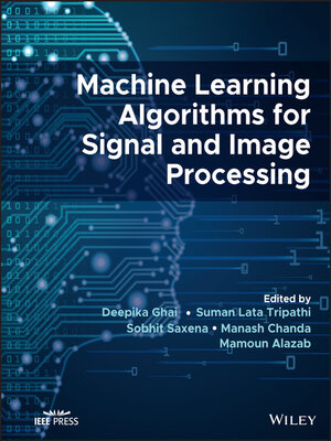 cover image of Machine Learning Algorithms for Signal and Image Processing